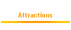 Attractions